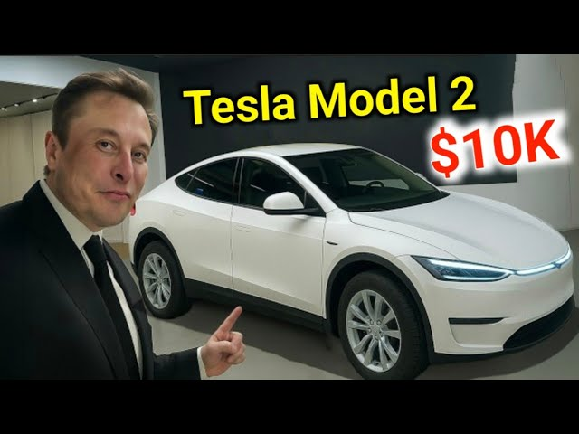 2026 Tesla model 2 under $10K – surprise! Game changer Tesla Model 2, New Tesla Car, Elon Musk Car
