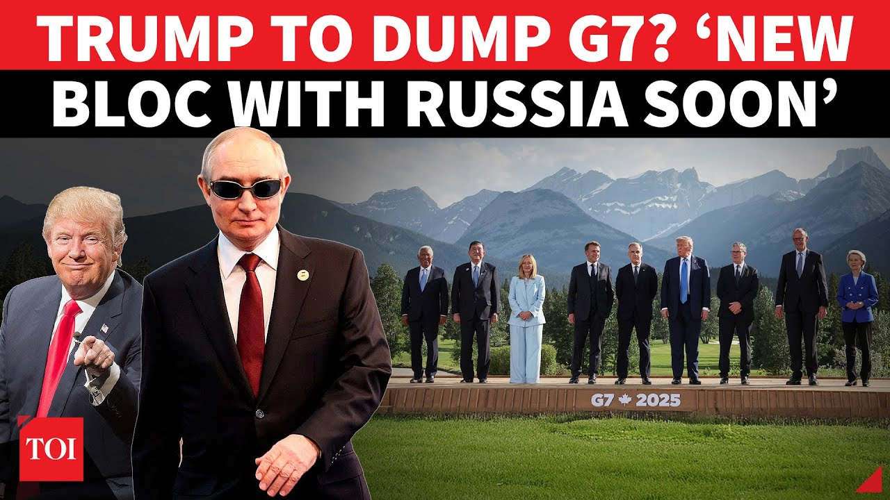 New US-Russia Bloc In Making? Europe In Shock As Trump ‘Plans To Dump G7’